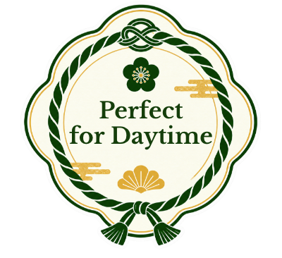 perfect for daytime
